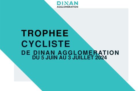 Événement : 12 juin 2024 - TROPHEE CYCLISTE DINAN AGLOMERATION...