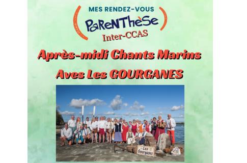 Mes rendez-vous Parenthèse - Après-midi Chants marins