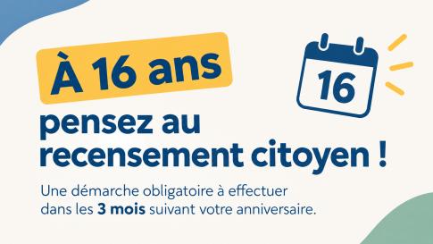 Recensement citoyen : une démarche obligatoire dès 16 ans