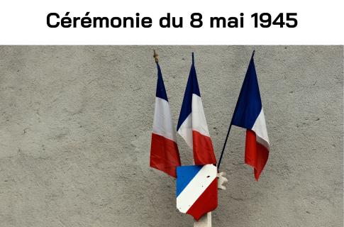 Événement : Cérémonie du 8 mai 1945 à 11h